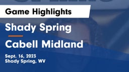 Shady Spring  vs Cabell Midland  Game Highlights - Sept. 16, 2023