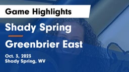 Shady Spring  vs Greenbrier East  Game Highlights - Oct. 3, 2023