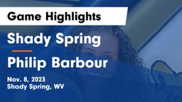 Shady Spring  vs Philip Barbour  Game Highlights - Nov. 8, 2023