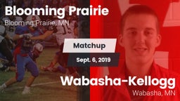 Matchup: Blooming Prairie vs. Wabasha-Kellogg  2019