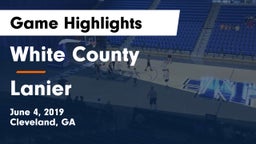 White County  vs Lanier  Game Highlights - June 4, 2019