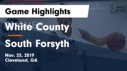 White County  vs South Forsyth  Game Highlights - Nov. 23, 2019