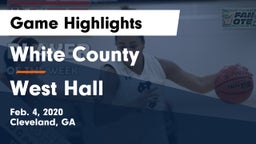 White County  vs West Hall  Game Highlights - Feb. 4, 2020