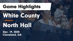 White County  vs North Hall  Game Highlights - Dec. 19, 2020