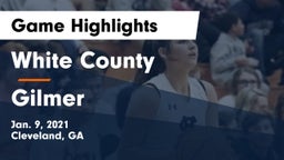 White County  vs Gilmer  Game Highlights - Jan. 9, 2021