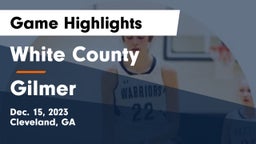 White County  vs Gilmer  Game Highlights - Dec. 15, 2023