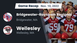 Recap: Bridgewater-Raynham Regional  vs. Wellesley  2022