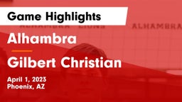 Alhambra  vs Gilbert Christian  Game Highlights - April 1, 2023