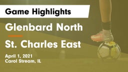 Glenbard North  vs St. Charles East  Game Highlights - April 1, 2021