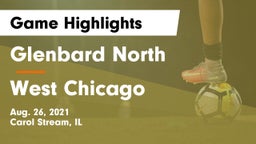 Glenbard North  vs West Chicago  Game Highlights - Aug. 26, 2021
