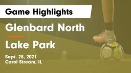 Glenbard North  vs Lake Park  Game Highlights - Sept. 28, 2021