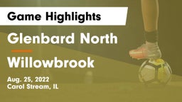 Glenbard North  vs Willowbrook  Game Highlights - Aug. 25, 2022