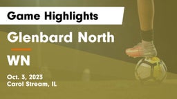 Glenbard North  vs WN Game Highlights - Oct. 3, 2023