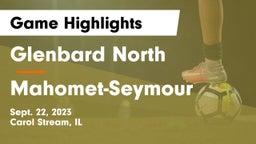 Glenbard North  vs Mahomet-Seymour  Game Highlights - Sept. 22, 2023