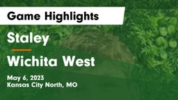 Staley  vs Wichita West  Game Highlights - May 6, 2023