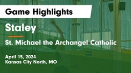 Staley  vs St. Michael the Archangel Catholic  Game Highlights - April 15, 2024