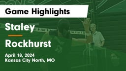 Staley  vs Rockhurst  Game Highlights - April 18, 2024