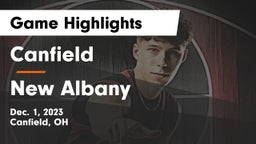 Canfield  vs New Albany  Game Highlights - Dec. 1, 2023