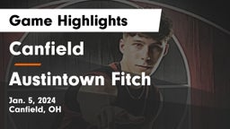 Canfield  vs Austintown Fitch  Game Highlights - Jan. 5, 2024