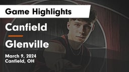 Canfield  vs Glenville  Game Highlights - March 9, 2024