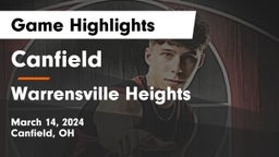 Canfield  vs Warrensville Heights  Game Highlights - March 14, 2024