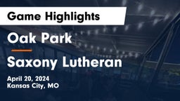 Oak Park  vs Saxony Lutheran  Game Highlights - April 20, 2024