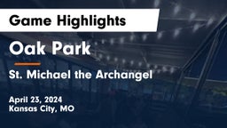 Oak Park  vs St. Michael the Archangel  Game Highlights - April 23, 2024