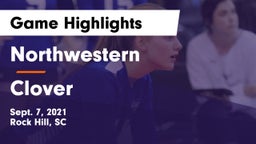 Northwestern  vs Clover  Game Highlights - Sept. 7, 2021