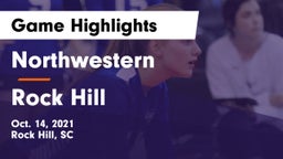 Northwestern  vs Rock Hill  Game Highlights - Oct. 14, 2021