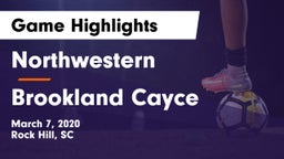 Northwestern  vs Brookland Cayce Game Highlights - March 7, 2020