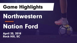 Northwestern  vs Nation Ford Game Highlights - April 20, 2018