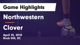 Northwestern  vs Clover Game Highlights - April 25, 2018