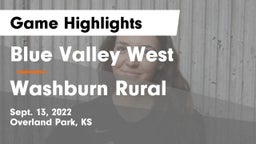 Blue Valley West  vs Washburn Rural  Game Highlights - Sept. 13, 2022