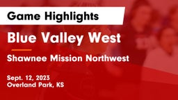 Blue Valley West  vs Shawnee Mission Northwest  Game Highlights - Sept. 12, 2023