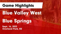 Blue Valley West  vs Blue Springs  Game Highlights - Sept. 16, 2023