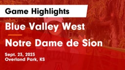 Blue Valley West  vs Notre Dame de Sion  Game Highlights - Sept. 23, 2023