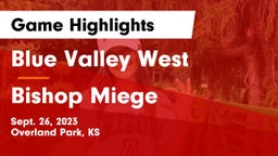 Blue Valley West  vs Bishop Miege  Game Highlights - Sept. 26, 2023
