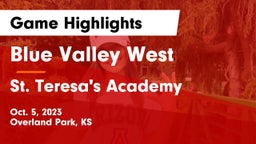 Blue Valley West  vs St. Teresa's Academy  Game Highlights - Oct. 5, 2023