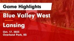 Blue Valley West  vs Lansing  Game Highlights - Oct. 17, 2023