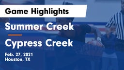 Summer Creek  vs Cypress Creek  Game Highlights - Feb. 27, 2021