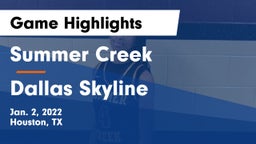 Summer Creek  vs Dallas Skyline  Game Highlights - Jan. 2, 2022