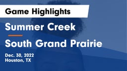 Summer Creek  vs South Grand Prairie  Game Highlights - Dec. 30, 2022