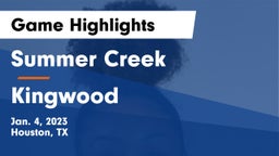Summer Creek  vs Kingwood  Game Highlights - Jan. 4, 2023
