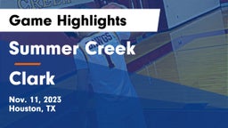 Summer Creek  vs Clark  Game Highlights - Nov. 11, 2023