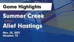 Summer Creek  vs Alief Hastings  Game Highlights - Nov. 25, 2023