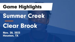 Summer Creek  vs Clear Brook  Game Highlights - Nov. 28, 2023