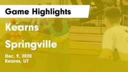Kearns  vs Springville  Game Highlights - Dec. 9, 2020