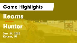 Kearns  vs Hunter  Game Highlights - Jan. 24, 2023