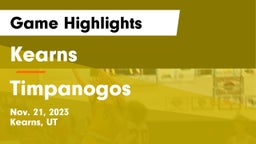 Kearns  vs Timpanogos  Game Highlights - Nov. 21, 2023