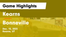 Kearns  vs Bonneville  Game Highlights - Dec. 15, 2023